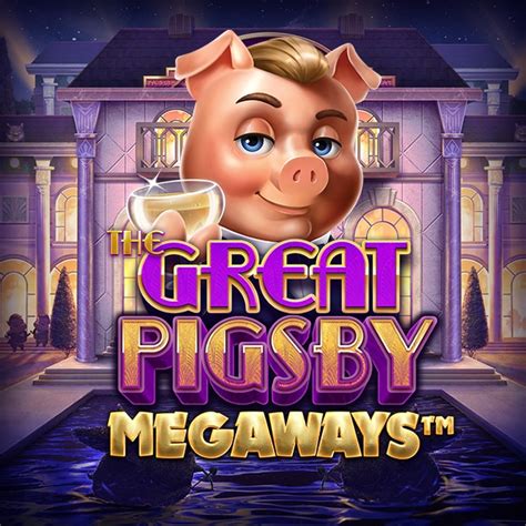 Slot The Great Pigsby Megaways